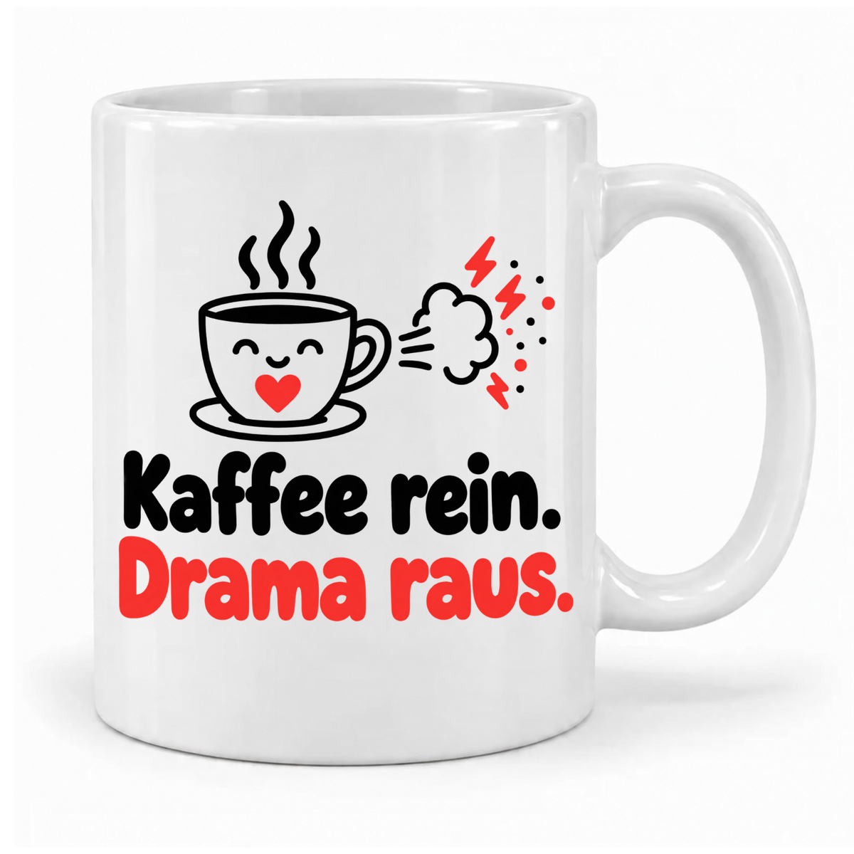 Weiße Tasse „Kaffee rein. Drama raus.“ mit lächelnder Kaffeetasse, rotem Herz und roten Blitzen – Griff rechts.