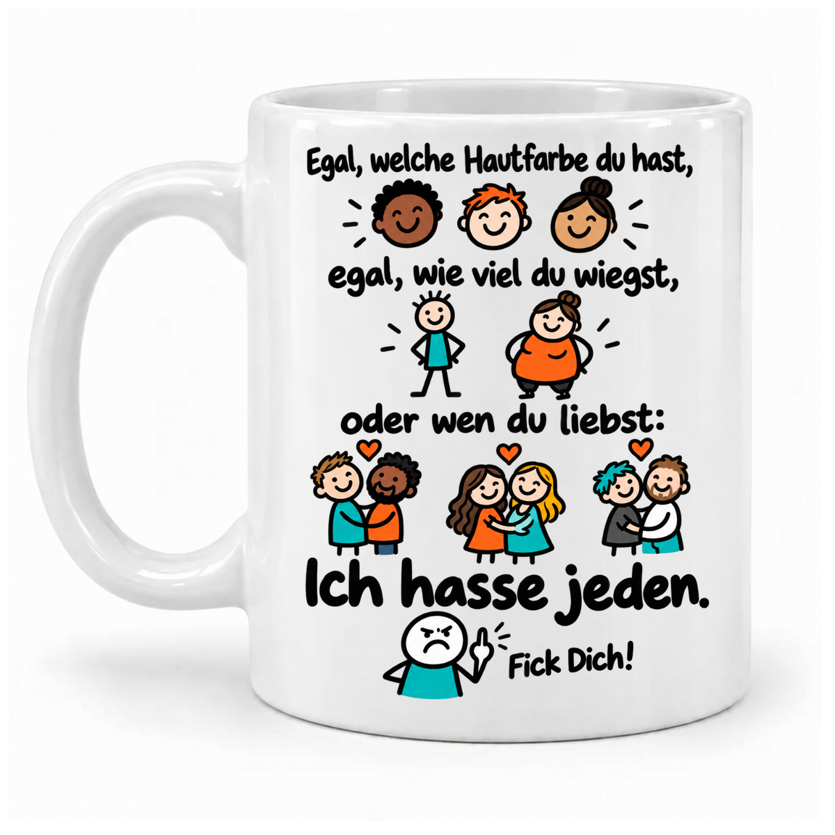 Weiße Tasse „Ich hasse jeden.“ mit bunten Comicfiguren, provokantem Spruch und Mittelfinger-Motiv, Griff links