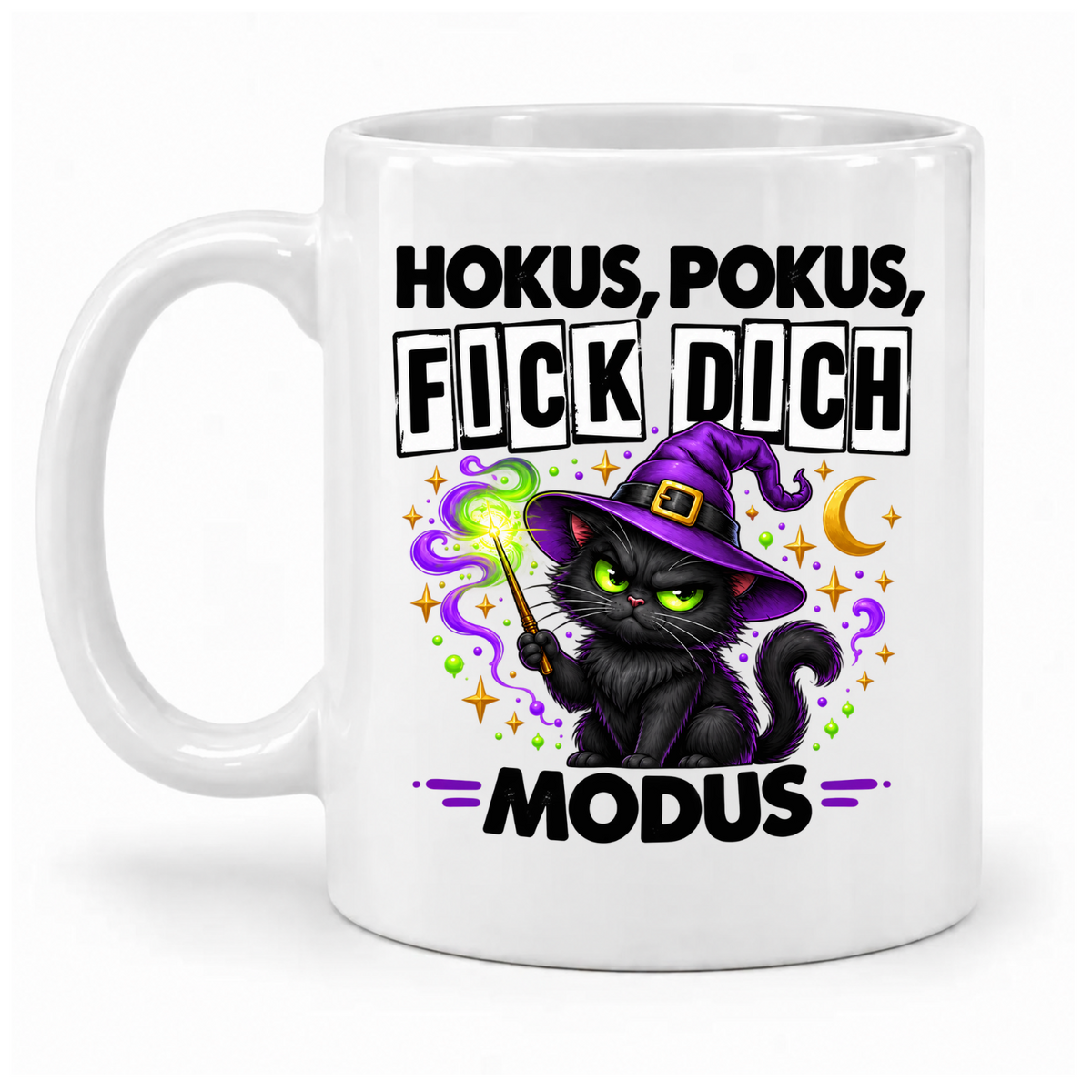 Weiße Tasse „Hokus, Pokus, Fick dich – Modus“ mit schwarzer Katze, violettem Hexenhut und Zauberstab, Griff links
